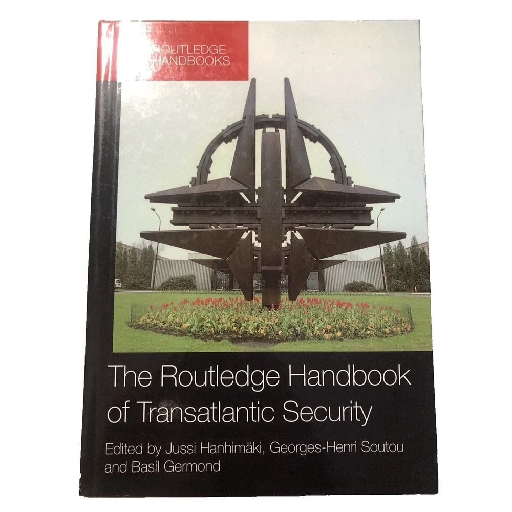 The Routledge Handbook of Transatlantic Security by Jussi Hanhimaki Hardcover